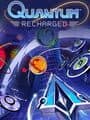 Quantum: Recharged