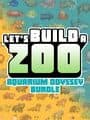 Let's Build a Zoo: Aquarium Odyssey Bundle