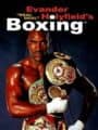 Evander Holyfield's 'Real Deal' Boxing