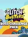 Glitch Busters: Boss Challenge Pack