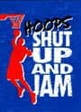 Hoops: Shut Up and Jam