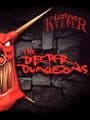 Dungeon Keeper: The Deeper Dungeons