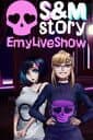 EmyLiveShow: S&M Story - Safe Edition