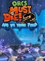 Orcs Must Die! 2: Are We There Yeti?