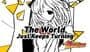 Otaku's Adventure: The World Just Keeps Turning