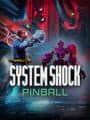 Pinball M: System Shock Pinball