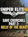 Sniper Elite III: Save Churchill Part 2 - Belly of the Beast