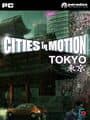 Cities in Motion: Tokyo