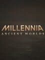 Millennia: Ancient Worlds