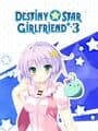 Destiny Star Girlfriend 3