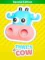 That's a Cow: Special Edition