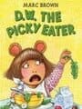 D.W. The Picky Eater