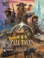 Ark: Bob's Tall Tales