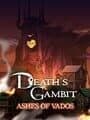 Death's Gambit: Afterlife - Ashes of Vados