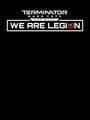 Terminator: Dark Fate - Defiance: We are Legion