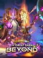 Hearthstone: The Great Dark Beyond
