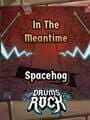 Drums Rock: Spacehog - 'In the Meantime'