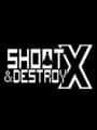 Shoot & Destroy X