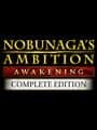 Nobunaga's Ambition: Awakening - Complete Edition