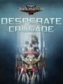 Warhammer 40,000: Inquisitor - Martyr: Desperate Crusade