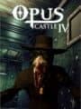 Opus Castle: Chapter IV