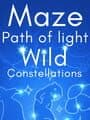 Maze: Path of Light - Wild Constellations