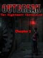 Outbreak: The Nightmare Chronicles - Chapter 2