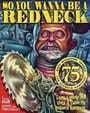 So You Wanna Be A Redneck