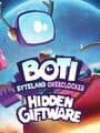 Boti: Byteland Overclocked - Hidden Giftware
