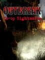 Outbreak Co-Op Nightmares