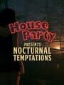 House Party: Nocturnal Temptations Expansion Pack
