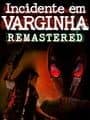 Incidente em Varginha Remastered