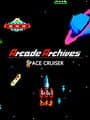 Arcade Archives: Space Cruiser