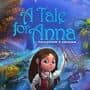 A Tale for Anna: Collector's Edition