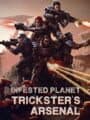 Infested Planet: Trickster's Arsenal