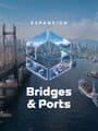 Cities: Skylines II - Bridges & Ports