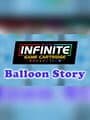 Infinite Game Cartridge Collection: Balloon Story