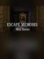 Escape Memoirs: Mini Stories - Bunker Scenario