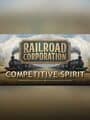 Railroad Corporation: Competitive Spirit DLC