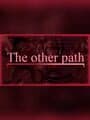 The Line: The Other Path