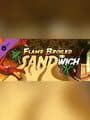 Hoard: Flame-Broiled Sandwich