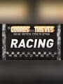 Of Guards and Thieves: Racing