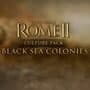 Total War: Rome II - Culture Pack: Black Seas Colonies
