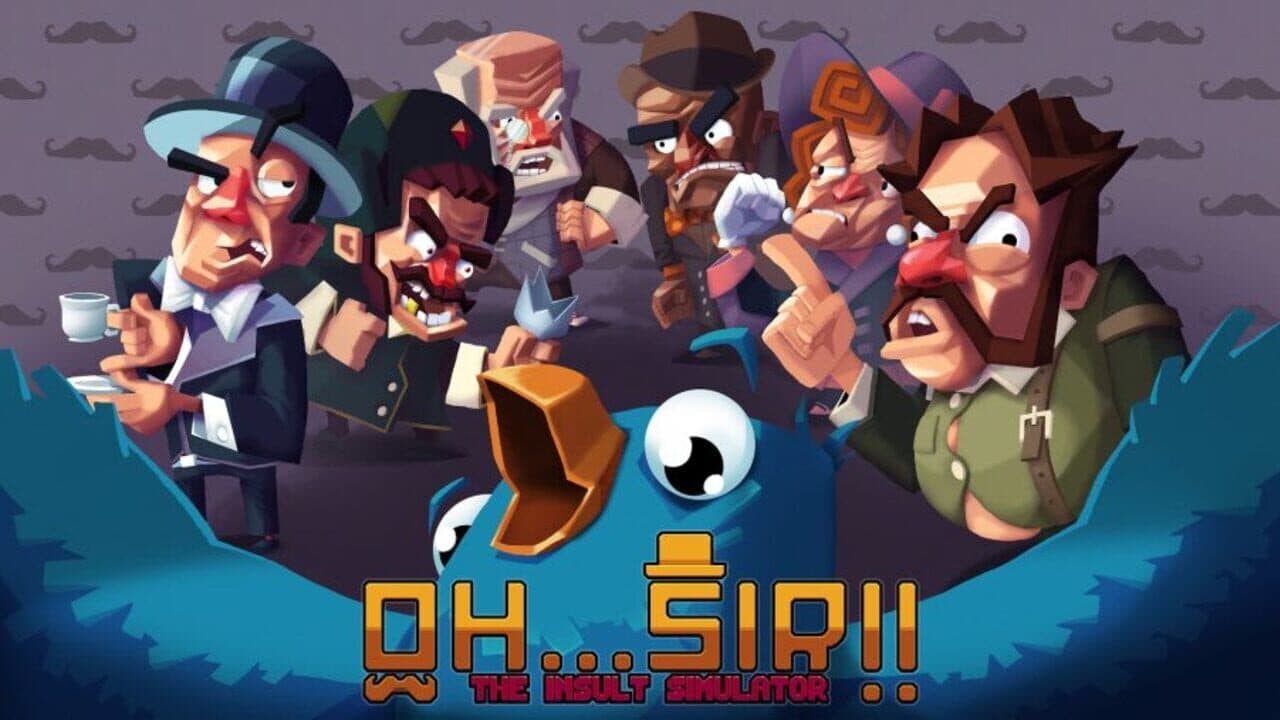 Oh...Sir!! The Insult Simulator thumbnail 5