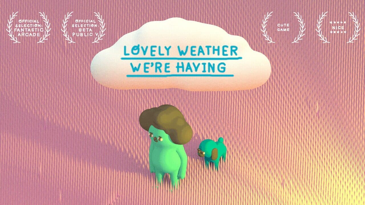 Lovely Weather We're Having thumbnail 4