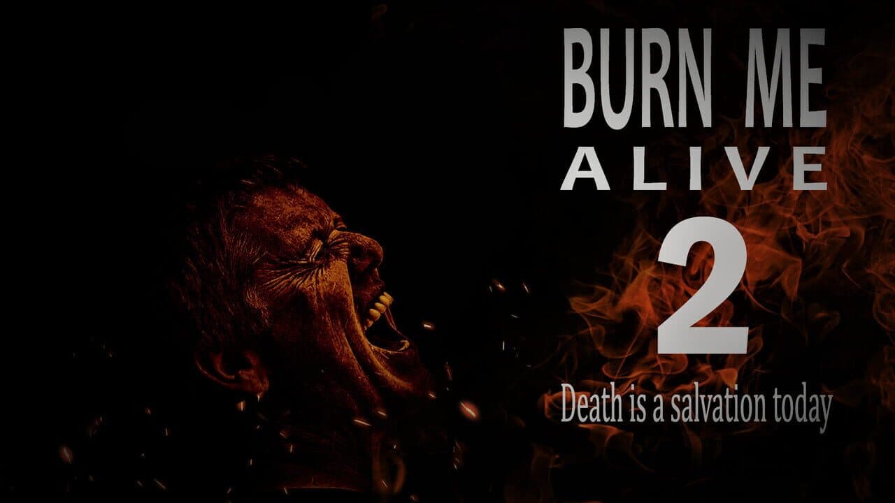 Burn Me Alive 2 thumbnail 2