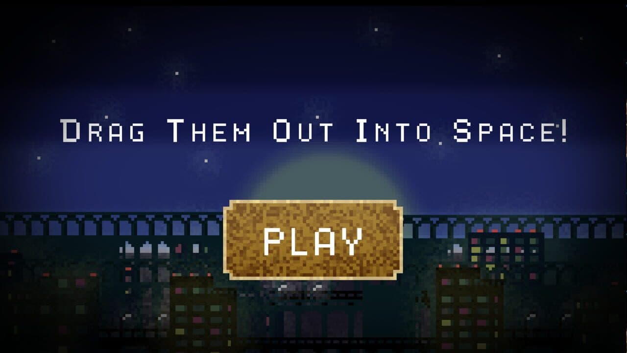 Drag Them Out Into Space! screenshot 1