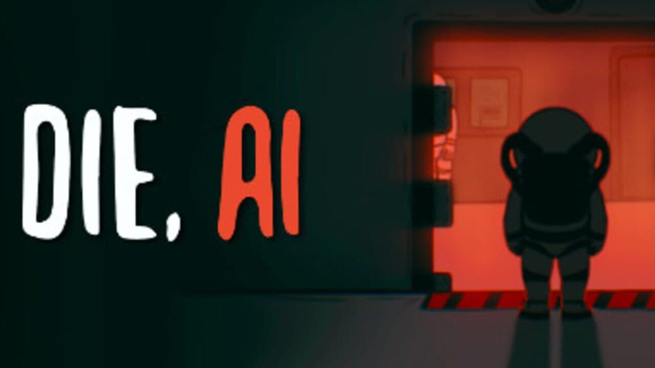 Die, A.I screenshot 1