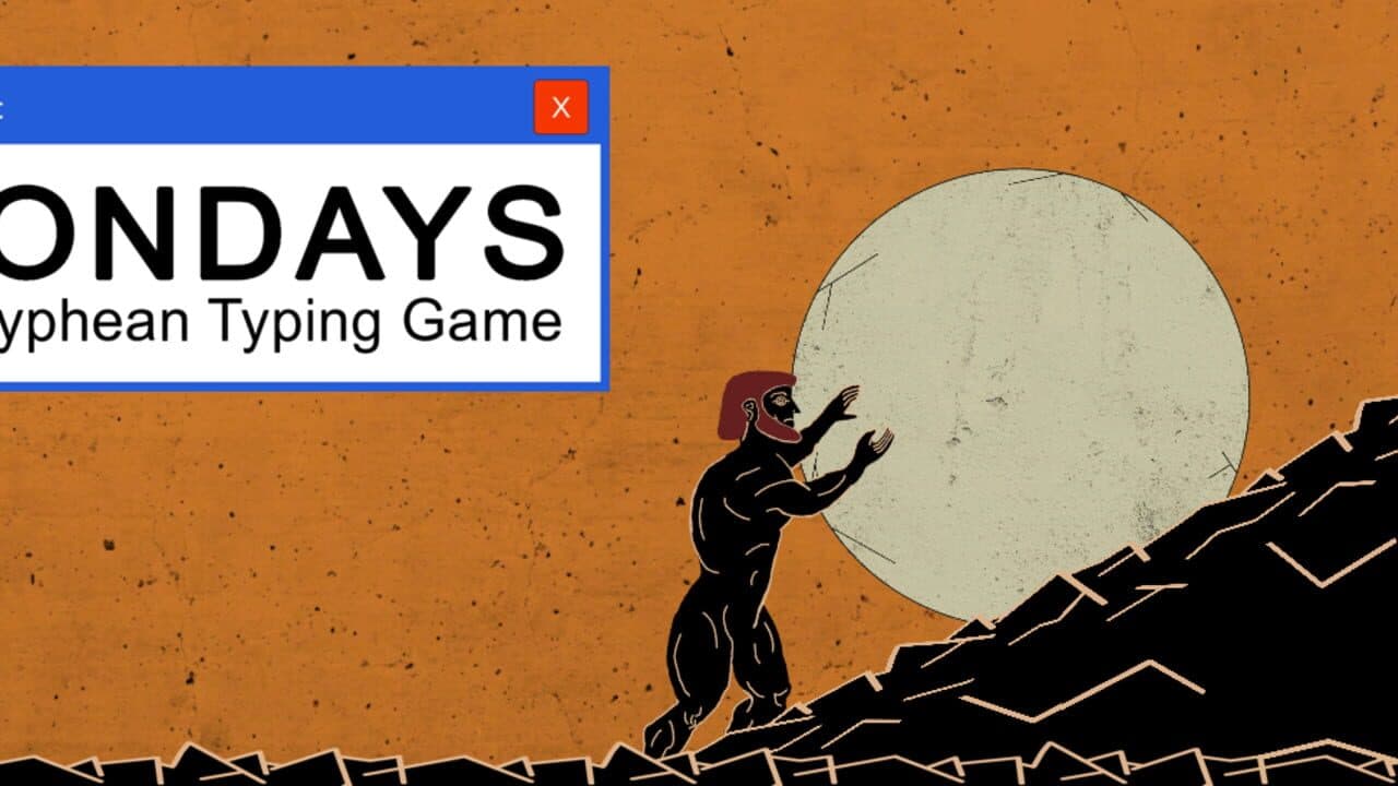 Mondays: A Sisyphean Typing Game screenshot 1