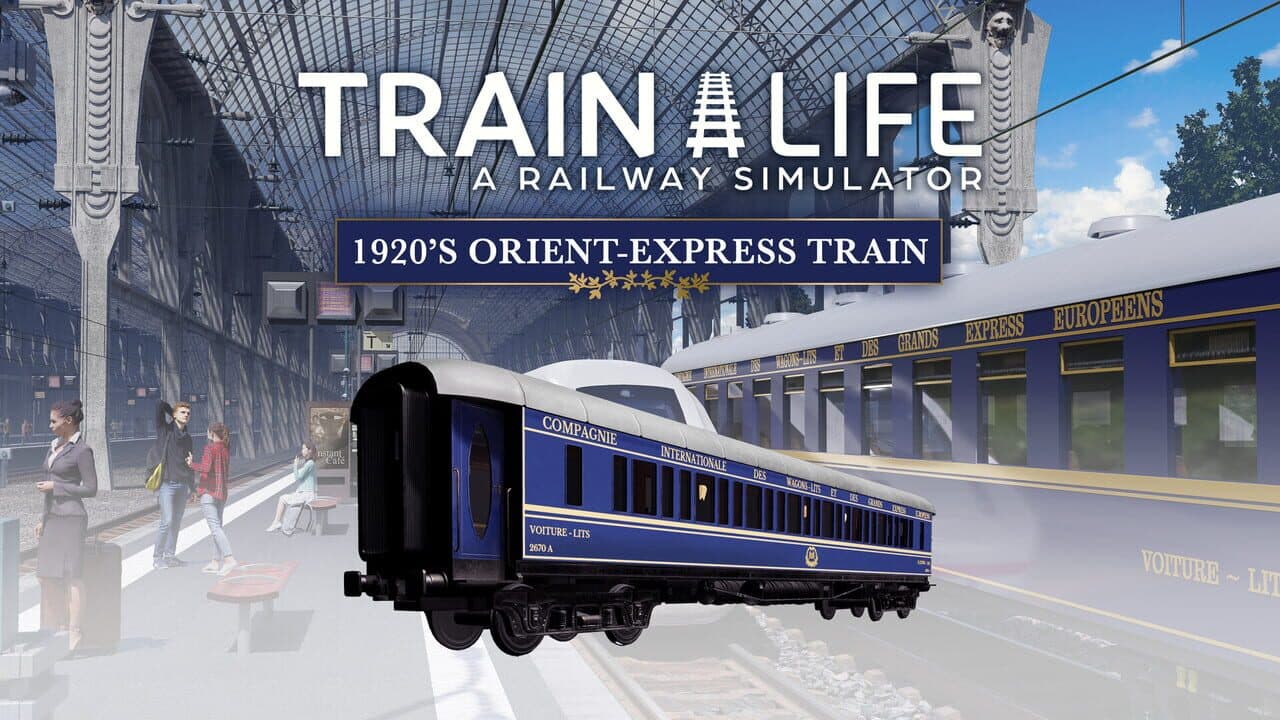 Train Life: A Railway Simulator - 1920's Orient-Express Train screenshot 1